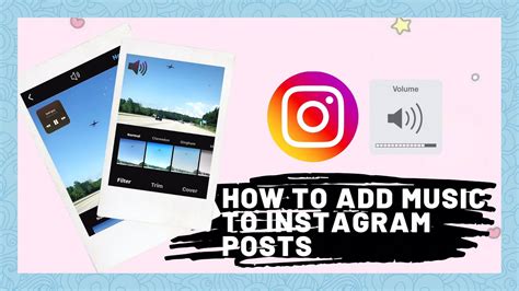 How to Add Music to Posts on Instagram: A Comprehensive Guide with Tips and Insights