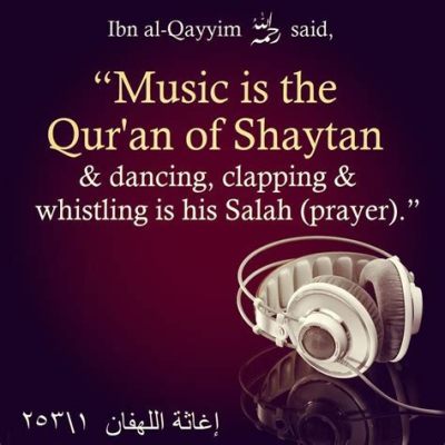 where in the quran does it say music is haram - A Delve into Quranic Interpretations and Musical Discussions